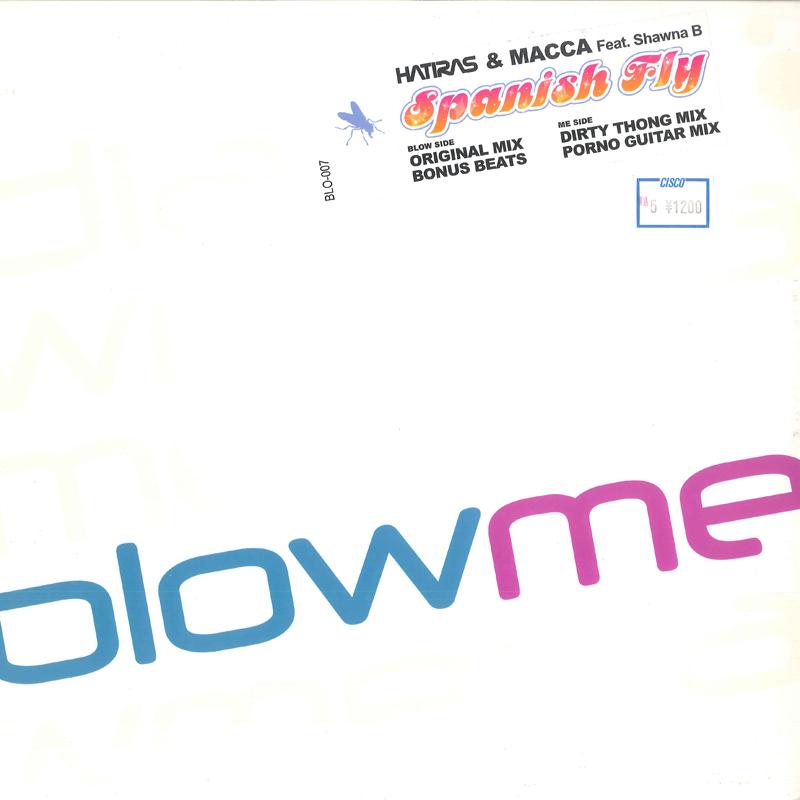 12inch Record HATIRAS & MACCA, SHAWNA B - Spanish Fly BLO007 BLOW MEDIA 2005 Canada Dance & Electronica Used
12inch Record HATIRAS & MACCA, SHAWNA B - Spanish Fly BLO007 BLOW MEDIA 2005 Canada Dance & Electronica Used