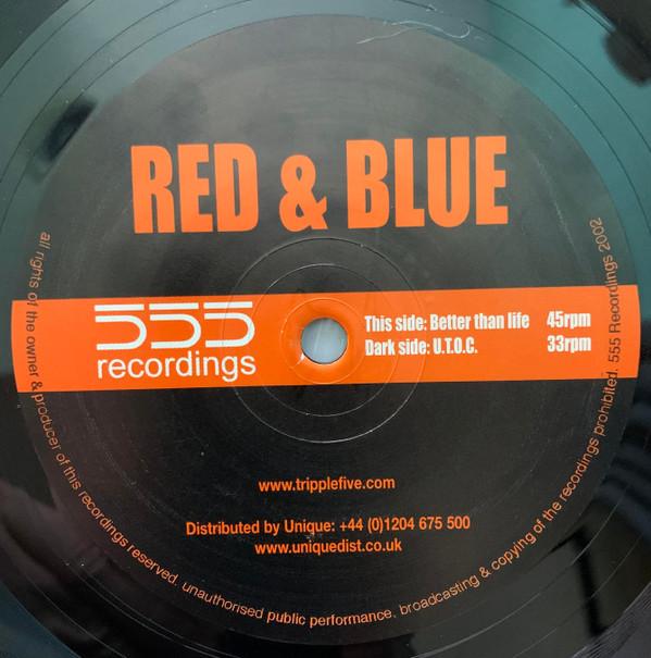 12inch Record RED & BLUE - Better Than Life 555001 555 Recordings 2002 UK Dance & Electronica Used
12inch Record RED & BLUE - Better Than Life 555001 555 Recordings 2002 UK Dance & Electronica Used