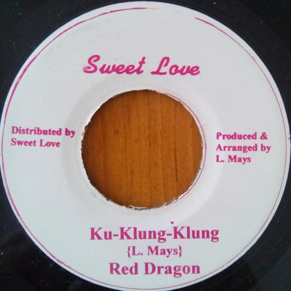 7inch Record RED DRAGON - Ku-Klung-Klung NONE Sweet Love Jamaica Reggae, Ska & Dub Used
7inch Record RED DRAGON - Ku-Klung-Klung NONE Sweet Love Jamaica Reggae, Ska & Dub Used