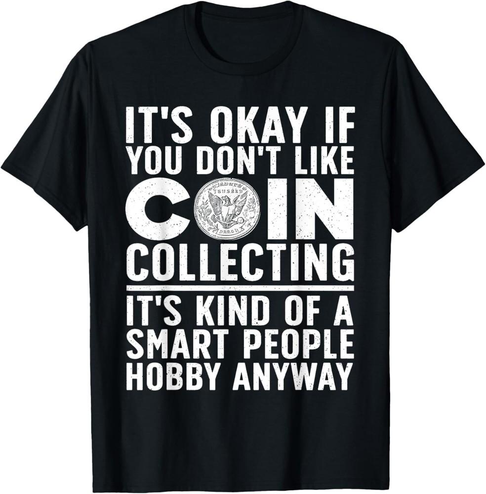 Coin Collecting Art For Men Women Coin Collectors Numismatic Gift Unisex T-Shirt M
Coin Collecting Art For Men Women Coin Collectors Numismatic Gift Unisex T-Shirt M