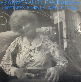 LP Record RALPH CARNEY DAVED HILD KRAMER Happiness Finally Came To Them SHIMMY000000007 Shimmy Disc 1987 US Rock Used
LP Record RALPH CARNEY DAVED HILD KRAMER Happiness Finally Came To Them SHIMMY000000007 Shimmy Disc 1987 US Rock Used