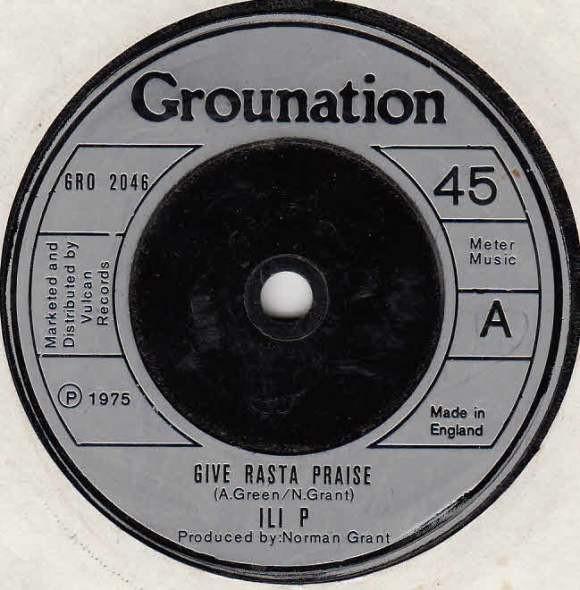 7inch Record ILLIE P Give Rasta Praise GRO2046 Grounation 1975 UK Reggae Ska Dub Used
7inch Record ILLIE P Give Rasta Praise GRO2046 Grounation 1975 UK Reggae Ska Dub Used