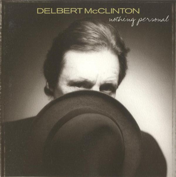 CD DELBERT MCCLINTON - Nothing Personal NW6024 New West Record 2001 US Blues Used
CD DELBERT MCCLINTON - Nothing Personal NW6024 New West Record 2001 US Blues Used