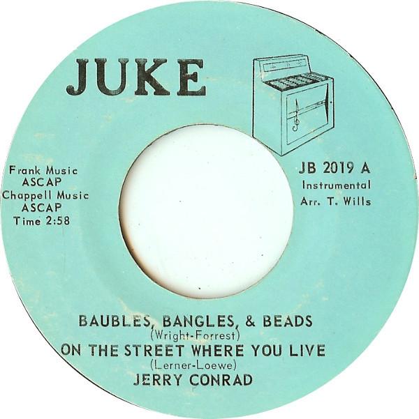 7inch Record JERRY CONRAD - Baubles, Bangles, & Beads / On The JB2019 Juke US Pop Used
7inch Record JERRY CONRAD - Baubles, Bangles, & Beads / On The JB2019 Juke US Pop Used