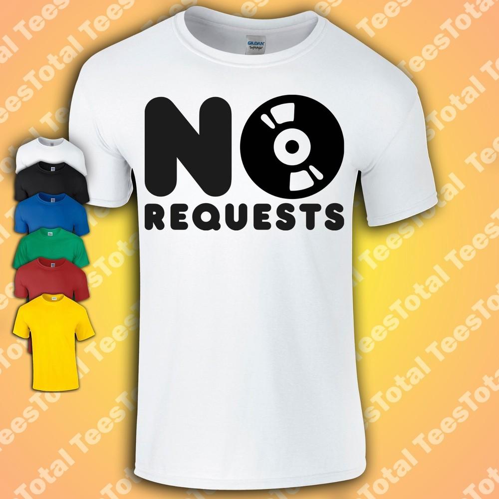 No Requests T-Shirt | DJ | Vinyl | Festival | Clubbing | Techno | House S
No Requests T-Shirt | DJ | Vinyl | Festival | Clubbing | Techno | House S