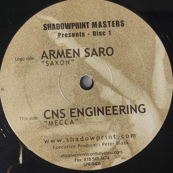 12inch Record ARMEN SARO / CNS ENGINEERING - Saxon / Mecca SPR06 Shadowprint Rec 2004 US Dance & Electronica Used
12inch Record ARMEN SARO / CNS ENGINEERING - Saxon / Mecca SPR06 Shadowprint Rec 2004 US Dance & Electronica Used