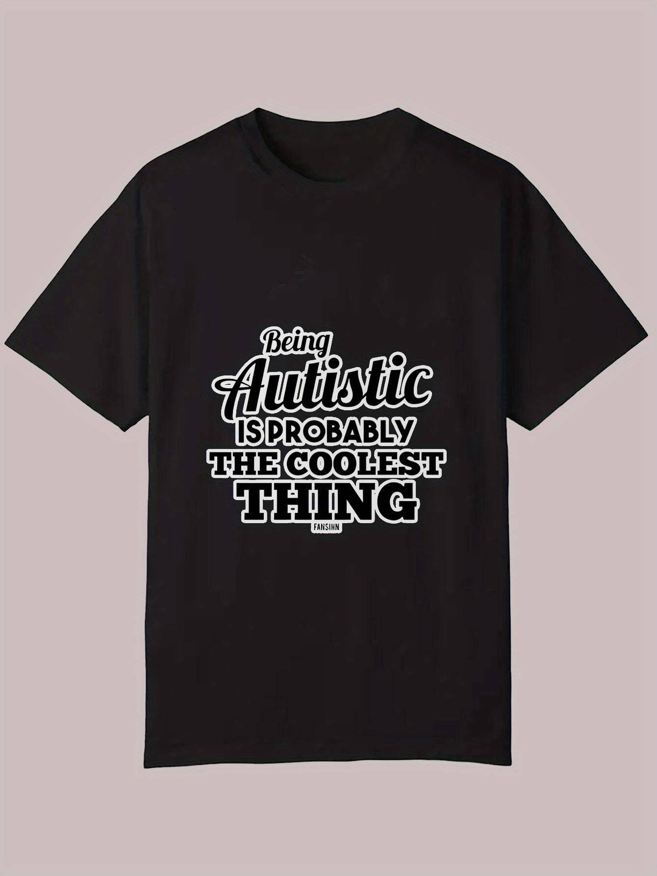 Casual Summer T-shirt - Being Autistic is the Coolest Thing Graphic Tee XXL
Casual Summer T-shirt - Being Autistic is the Coolest Thing Graphic Tee XXL