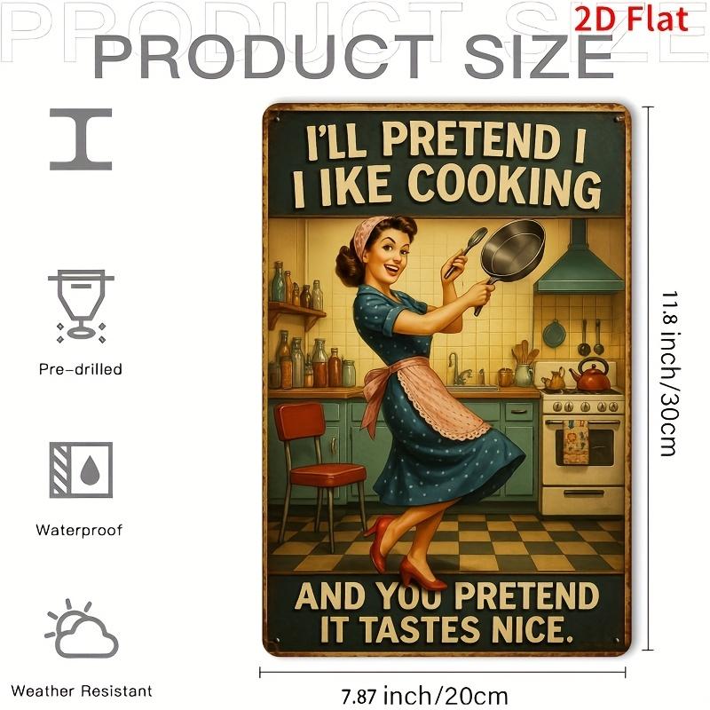 Vintage Style Iron Tin Sign Funny Ill Pretend I Like Cooking Art Kitchen Wall Decor Metal Plaque Home Decoration Mothers Day 20x30cm(7.8x11.8inch)
Vintage Style Iron Tin Sign Funny Ill Pretend I Like Cooking Art Kitchen Wall Decor Metal Plaque Home Decoration Mothers Day 20x30cm(7.8x11.8inch)
