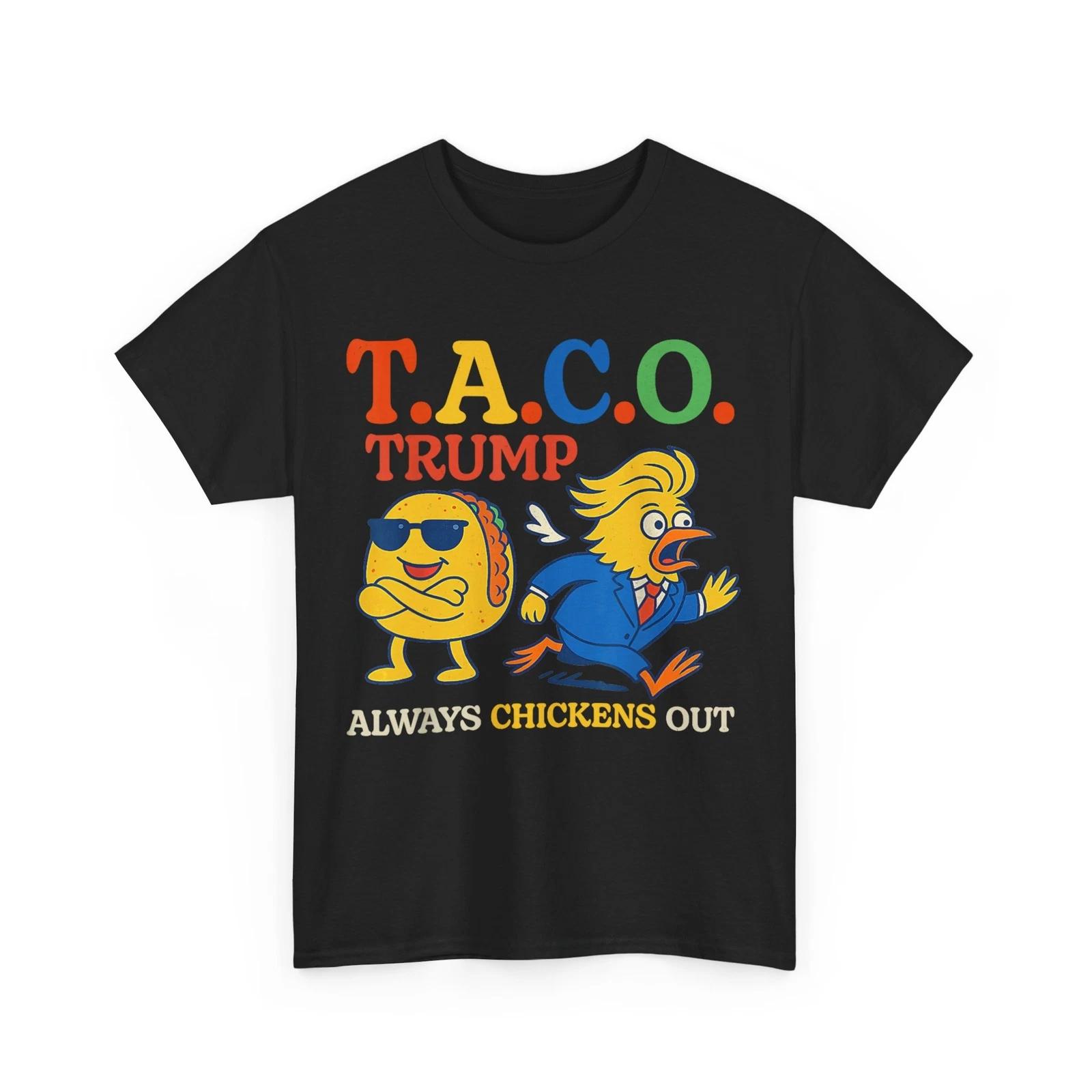 T.A.C.O Trump Always Chickens Out Women Men Funny Meme Shirt XL
T.A.C.O Trump Always Chickens Out Women Men Funny Meme Shirt XL
