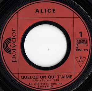 7inch Record ALICE - Quelqu Un Qui T Aime / Franky L Ois 2056172 Polydor 1972 France Rock Used
7inch Record ALICE - Quelqu Un Qui T Aime / Franky L Ois 2056172 Polydor 1972 France Rock Used