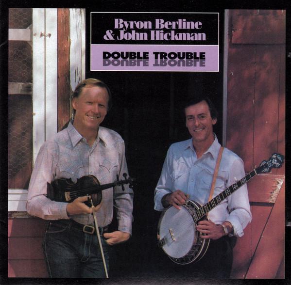 CD BYRON BERLINE & JOHN HICKMAN - Double Trouble SHCD3750 Sugar Hill Reco 1995 US Jazz Used
CD BYRON BERLINE & JOHN HICKMAN - Double Trouble SHCD3750 Sugar Hill Reco 1995 US Jazz Used