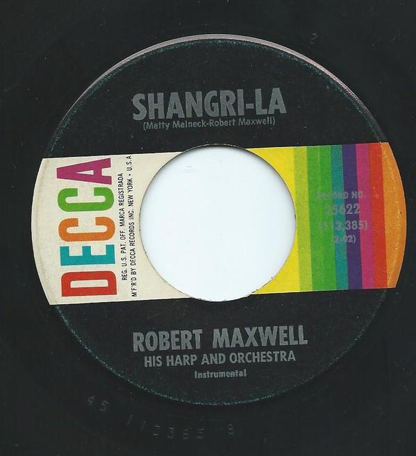 7inch Record ROBERT MAXWELL, HIS HARP & ORCHESTR - Shangri-La 25622 Decca 1964 US Pop Used
7inch Record ROBERT MAXWELL, HIS HARP & ORCHESTR - Shangri-La 25622 Decca 1964 US Pop Used