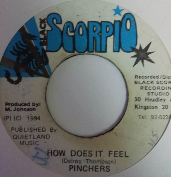 7inch Record PINCHERS - How Does It Feel NONE Black Scorpio 1994 Jamaica Reggae, Ska & Dub Used
7inch Record PINCHERS - How Does It Feel NONE Black Scorpio 1994 Jamaica Reggae, Ska & Dub Used