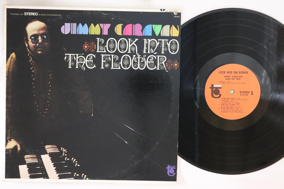 LP Record JIMMY CARAVAN Look Into The Flower ST5103 TOWER 1968 US SoulFunk Used
LP Record JIMMY CARAVAN Look Into The Flower ST5103 TOWER 1968 US SoulFunk Used