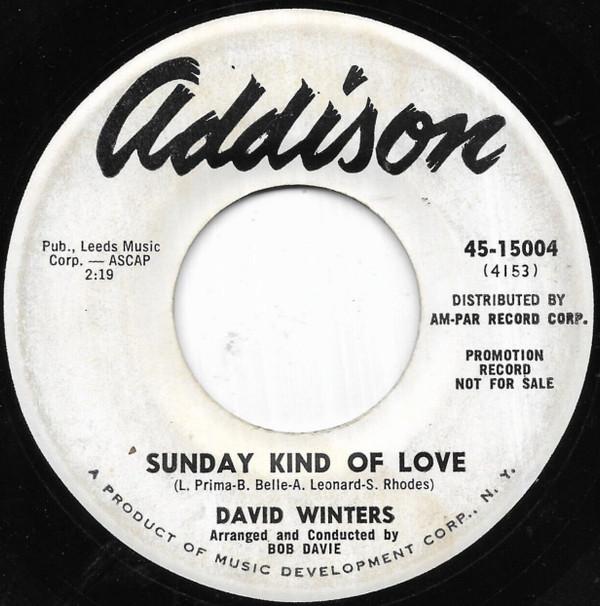 7inch Record DAVID WINTERS - Sunday Kind Of Love / Princess 4515004PROMO Addison Records 1959 US Pop Used
7inch Record DAVID WINTERS - Sunday Kind Of Love / Princess 4515004PROMO Addison Records 1959 US Pop Used