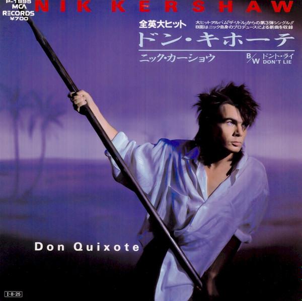7inch Record NIK KERSHAW - Don Quixote / Don t Lie P1995 MCA 1985 Japan Dance & Electronica Used
7inch Record NIK KERSHAW - Don Quixote / Don t Lie P1995 MCA 1985 Japan Dance & Electronica Used