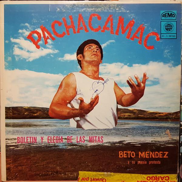 LP Record BETO MENDEZ Pachacamac Boletin Y Elegia De La LP50132 Onix Remo Reco US Latin Used
LP Record BETO MENDEZ Pachacamac Boletin Y Elegia De La LP50132 Onix Remo Reco US Latin Used