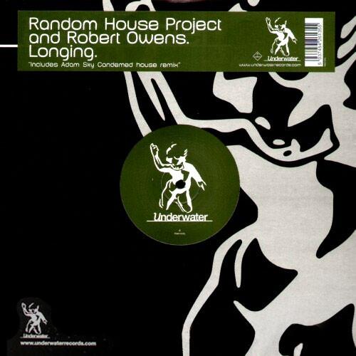12inch Record RANDOM HOUSE PROJECT & ROBERT OWENS - Longing H2O035 Underwater Reco 2004 UK Dance & Electronica Used
12inch Record RANDOM HOUSE PROJECT & ROBERT OWENS - Longing H2O035 Underwater Reco 2004 UK Dance & Electronica Used
