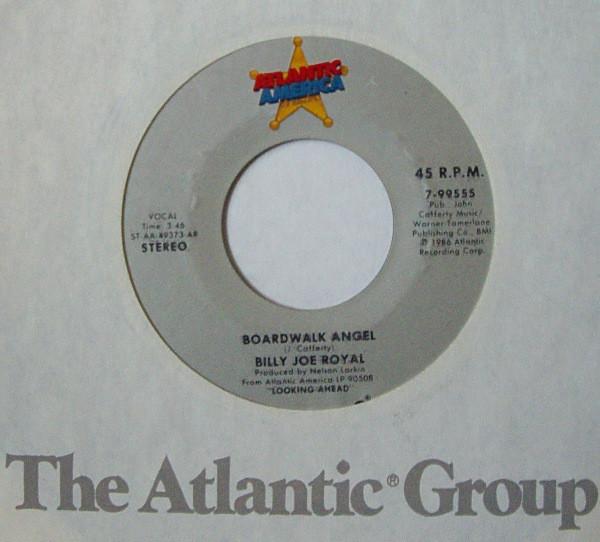 7inch Record BILLY JOE ROYAL - Boardwalk Angel / Out Of Sight And 799555 Atlantic Americ 1986 US Folk Used
7inch Record BILLY JOE ROYAL - Boardwalk Angel / Out Of Sight And 799555 Atlantic Americ 1986 US Folk Used