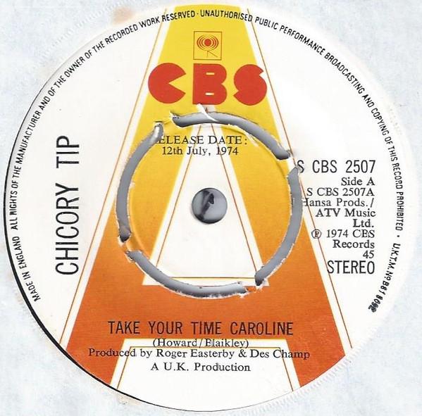7inch Record CHICORY TIP - Take Your Time Caroline SCBS2507PROMO CBS 1974 UK Rock Used
7inch Record CHICORY TIP - Take Your Time Caroline SCBS2507PROMO CBS 1974 UK Rock Used