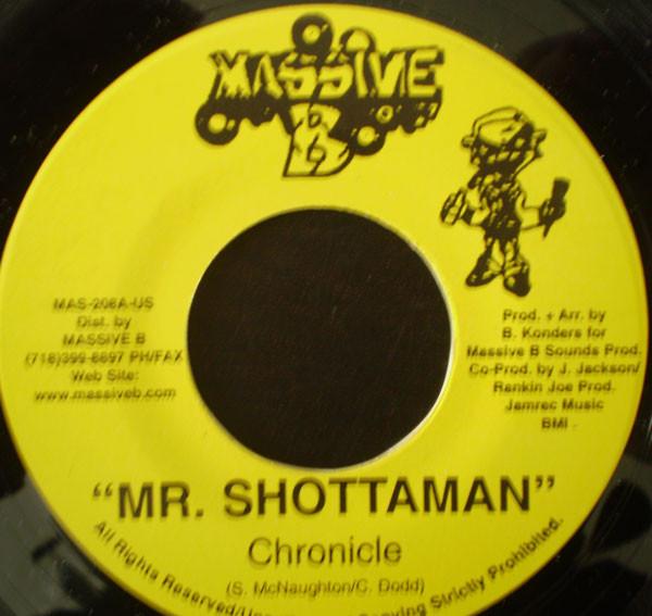 7inch Record CHRONICLE / CHEZIDEK - Mr. Shottaman MAS208 Massive B US Reggae, Ska & Dub Used
7inch Record CHRONICLE / CHEZIDEK - Mr. Shottaman MAS208 Massive B US Reggae, Ska & Dub Used