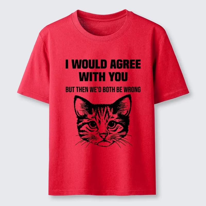 Cat Refuses To Agree TShirt Unisexs and Womens 2026 New Summer Cotton Clothing Harajuku Fashion Round Neck Short Sleeve Top S
Cat Refuses To Agree TShirt Unisexs and Womens 2026 New Summer Cotton Clothing Harajuku Fashion Round Neck Short Sleeve Top S