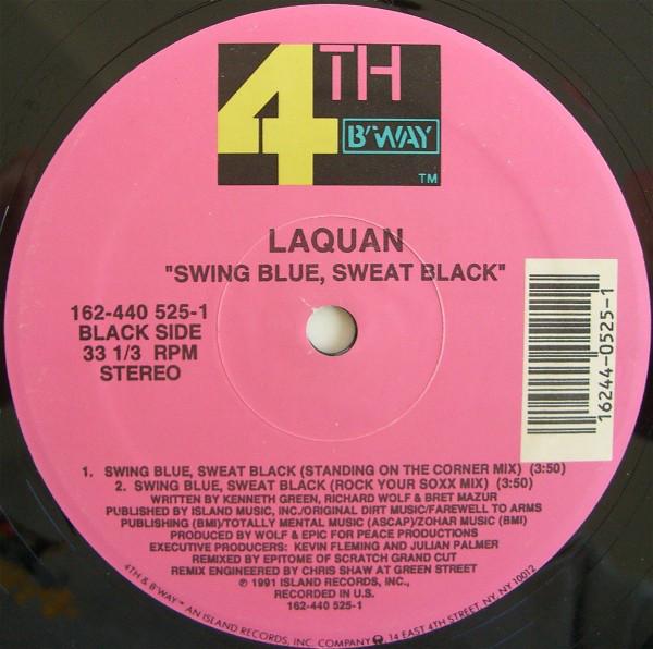 12inch Record LAQUAN - Swing Blue, Sweat Black 1624405251 4th & Broadway 1991 US Rap & Hip-Hop/R&B Used
12inch Record LAQUAN - Swing Blue, Sweat Black 1624405251 4th & Broadway 1991 US Rap & Hip-Hop/R&B Used