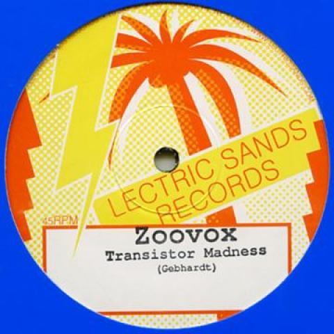 12inch Record ZOOVOX - Transistor Madness (Gebhardt) / Sum LSR1002 Lectric Sands 2011 US Dance & Electronica
12inch Record ZOOVOX - Transistor Madness (Gebhardt) / Sum LSR1002 Lectric Sands 2011 US Dance & Electronica