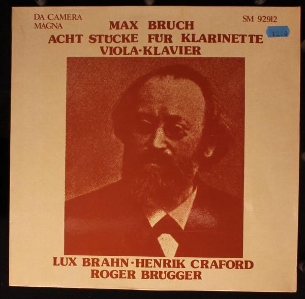 LP Record MAX BRUCH LUX BRAHN HENRIK CRAFO Acht Stcke Fr Klarinette Viola SM92912 DA CAMERA MAGN Germany Classical Used
LP Record MAX BRUCH LUX BRAHN HENRIK CRAFO Acht Stcke Fr Klarinette Viola SM92912 DA CAMERA MAGN Germany Classical Used