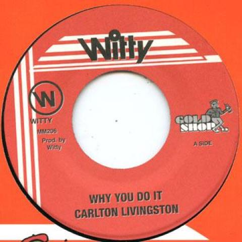 7inch Record CARLTON LIVINGSTON - Why You Do It MM206 Witty/Gold Shop 1988 US Reggae, Ska & Dub
7inch Record CARLTON LIVINGSTON - Why You Do It MM206 Witty/Gold Shop 1988 US Reggae, Ska & Dub
