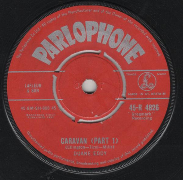 7inch Record DUANE EDDY - Caravan (Part 1) 45R4826 Parlophone 1961 UK Rock Used
7inch Record DUANE EDDY - Caravan (Part 1) 45R4826 Parlophone 1961 UK Rock Used