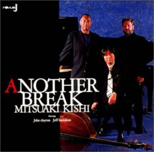 CD MITSUAKI KISHI, JOHN CLAYTON, JEFF - Another Break BVCJ34018PROMO Novus J 2002 Japan ObiJazz Used
CD MITSUAKI KISHI, JOHN CLAYTON, JEFF - Another Break BVCJ34018PROMO Novus J 2002 Japan ObiJazz Used