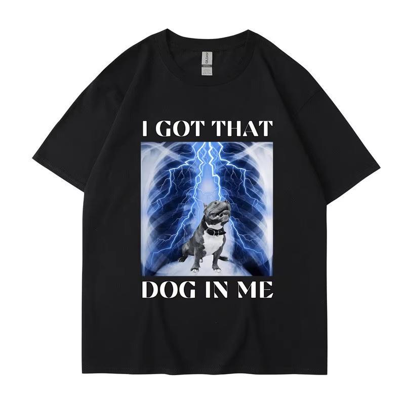 I Got That Dog in Me Funny Meme Print Tshirt Unisex Women Clothes Friends Gift Creativity Popular T Shirts Oversized Cotton Tees 4XL
I Got That Dog in Me Funny Meme Print Tshirt Unisex Women Clothes Friends Gift Creativity Popular T Shirts Oversized Cotton Tees 4XL