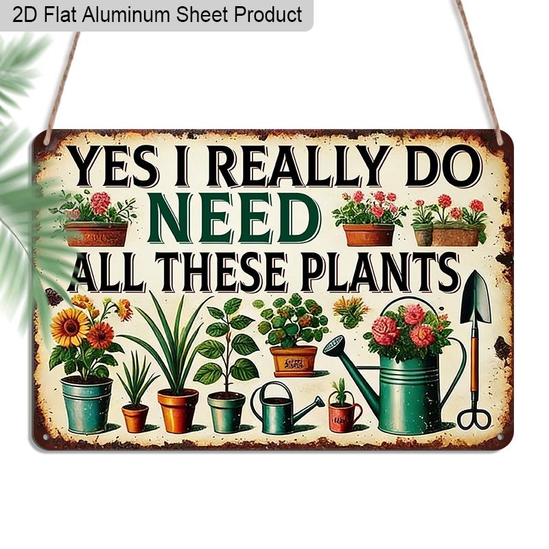 2D Flat 1pc Retro Plant Humor Vintage Aluminum Sign Yes I Really Do Need All These Plants Funny Gift for Plant Lovers Home Garden Decor 20*30cm
2D Flat 1pc Retro Plant Humor Vintage Aluminum Sign Yes I Really Do Need All These Plants Funny Gift for Plant Lovers Home Garden Decor 20*30cm
