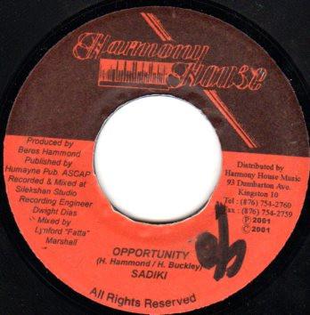 7inch Record SADIKI - Opportunity NONE Harmony House 2001 Jamaica Reggae, Ska & Dub Used
7inch Record SADIKI - Opportunity NONE Harmony House 2001 Jamaica Reggae, Ska & Dub Used