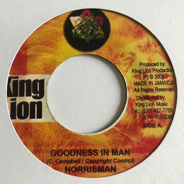 7inch Record NORRISMAN - Goodness In Man NONE King Lion 2005 Jamaica Reggae, Ska & Dub Used
7inch Record NORRISMAN - Goodness In Man NONE King Lion 2005 Jamaica Reggae, Ska & Dub Used