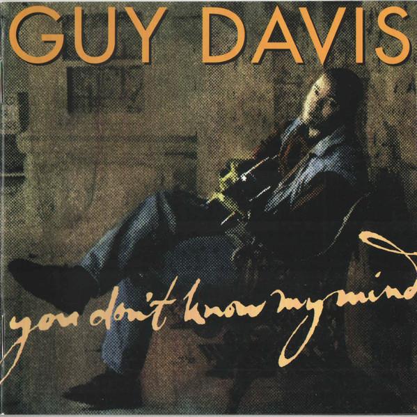 CD DAVIS, GUY - You Don t Know My Mind RHRCD113 Red House Recor 1998 US Blues Used
CD DAVIS, GUY - You Don t Know My Mind RHRCD113 Red House Recor 1998 US Blues Used