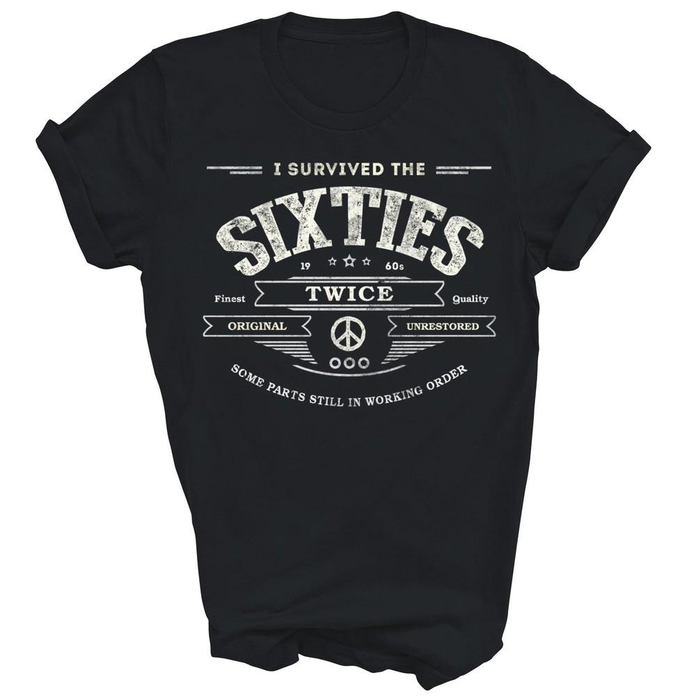 I Survived The Sixties Twice 60th Birthday Years Old Unisex Shirt Gift S
I Survived The Sixties Twice 60th Birthday Years Old Unisex Shirt Gift S