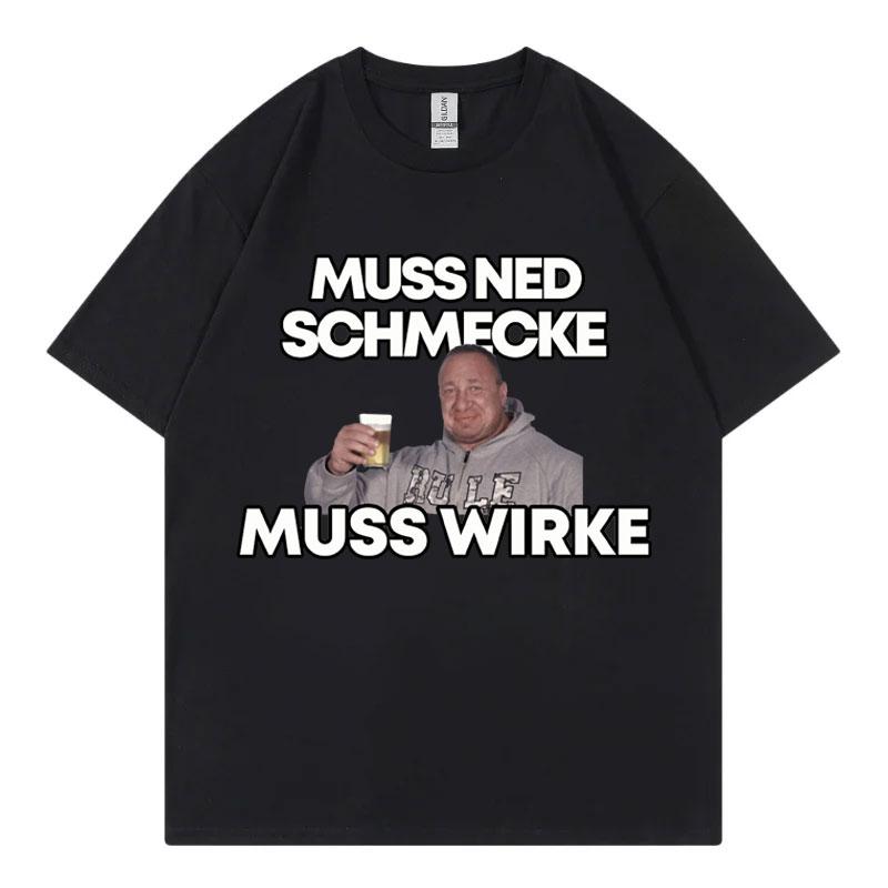 Markus Ruhl Meme Funny Graphic T Shirts Muss Ned Schmecke Muss Wirke Tshirt Unisex Fashion Casual Oversized Tshirts Streetwear M
Markus Ruhl Meme Funny Graphic T Shirts Muss Ned Schmecke Muss Wirke Tshirt Unisex Fashion Casual Oversized Tshirts Streetwear M
