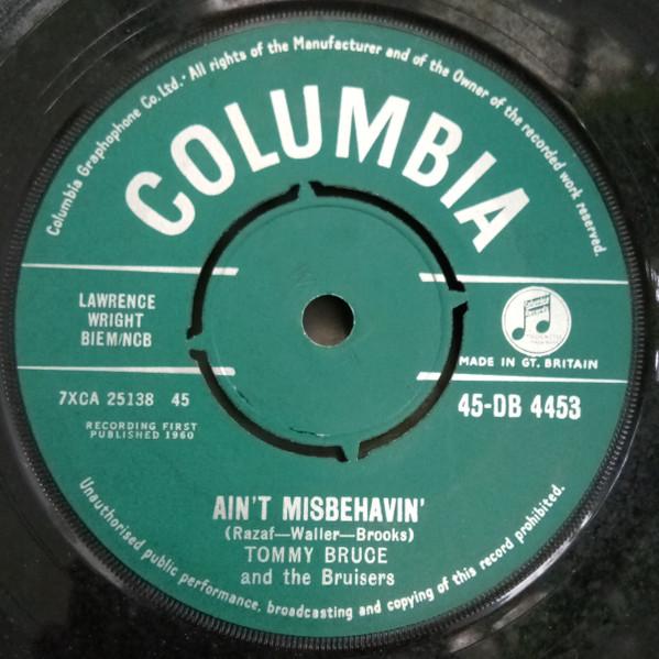 7inch Record TOMMY BRUCE & THE BRUISERS - Ain t Misbehavin 45DB4453 Columbia 1960 UK Rock Used
7inch Record TOMMY BRUCE & THE BRUISERS - Ain t Misbehavin 45DB4453 Columbia 1960 UK Rock Used