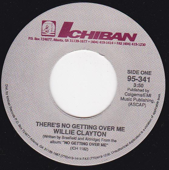 7inch Record WILLIE CLAYTON - There s No Getting Over Me / Soap O 95341 Ichiban Records 1995 US Soul/Funk Used
7inch Record WILLIE CLAYTON - There s No Getting Over Me / Soap O 95341 Ichiban Records 1995 US Soul/Funk Used