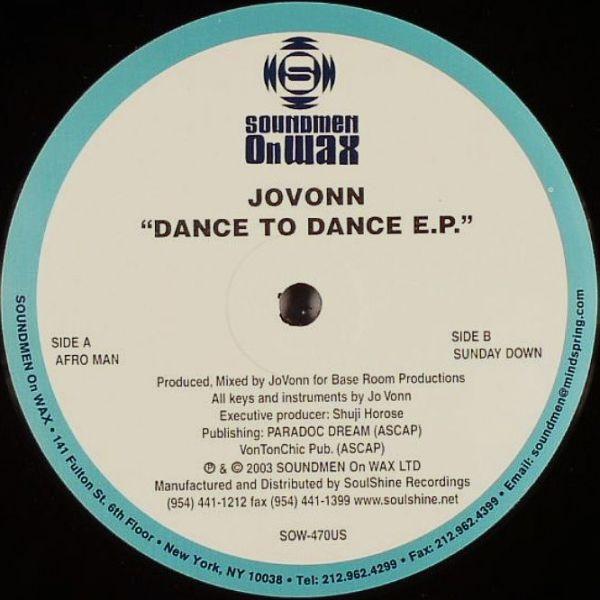12inch Record JOVONN - Dance To Dance E.P. SOW470US Soundmen On Wax 2003 US Dance & Electronica Used
12inch Record JOVONN - Dance To Dance E.P. SOW470US Soundmen On Wax 2003 US Dance & Electronica Used