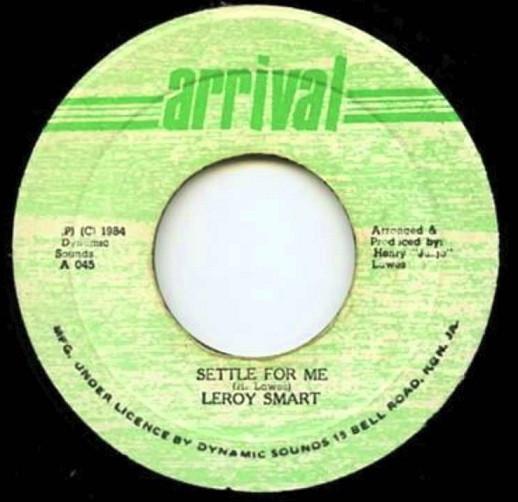 7inch Record LEROY SMART Settle For Me A045 Arrival 1984 Jamaica Reggae Ska Dub Used
7inch Record LEROY SMART Settle For Me A045 Arrival 1984 Jamaica Reggae Ska Dub Used