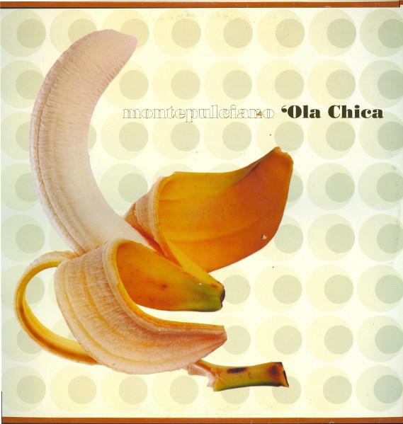 12inch Record MONTEPULCIANO - Ola Chica CIAOT004 Club Montepulci 1998 UK Dance & Electronica Used
12inch Record MONTEPULCIANO - Ola Chica CIAOT004 Club Montepulci 1998 UK Dance & Electronica Used