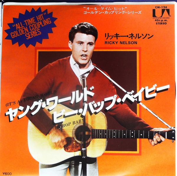 7inch Record RICKY NELSON - (It s A) Young World / Be-Bop Baby CM124 UNITED ARTISTS 1978 Japan Rock Used
7inch Record RICKY NELSON - (It s A) Young World / Be-Bop Baby CM124 UNITED ARTISTS 1978 Japan Rock Used