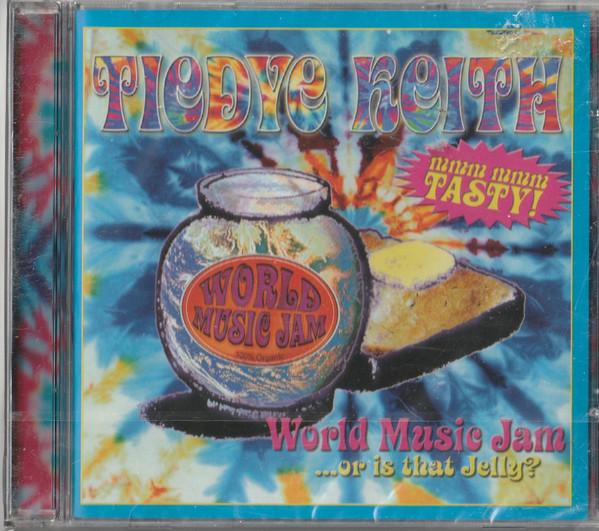 CD TIEDYE KEITH World Music Jam TDK004WMJ08 TieDye Keith Re 2009 UK Blues Used
CD TIEDYE KEITH World Music Jam TDK004WMJ08 TieDye Keith Re 2009 UK Blues Used