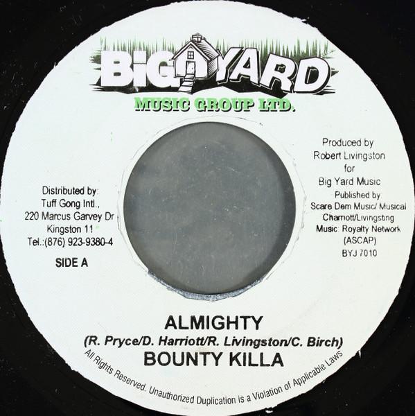 7inch Record BOUNTY KILLER - Almighty BYJ7010 Big Yard Music 2004 Jamaica Reggae, Ska & Dub Used
7inch Record BOUNTY KILLER - Almighty BYJ7010 Big Yard Music 2004 Jamaica Reggae, Ska & Dub Used