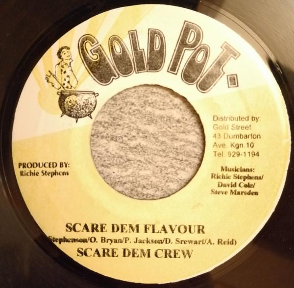 7inch Record SCARE DEM CREW - Scare Dem Flavour NONE Gold Pot 1996 Jamaica Reggae, Ska & Dub Used
7inch Record SCARE DEM CREW - Scare Dem Flavour NONE Gold Pot 1996 Jamaica Reggae, Ska & Dub Used
