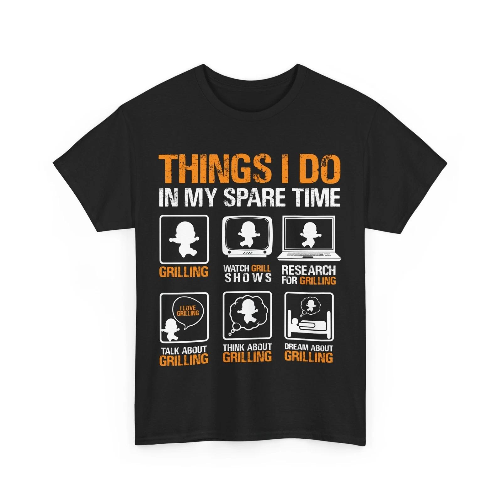BBQ Shirt, Things I Do In My Spare Time Grilling Lovers Women Men T-shirt 4XL
BBQ Shirt, Things I Do In My Spare Time Grilling Lovers Women Men T-shirt 4XL