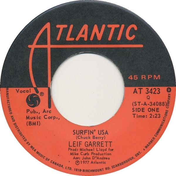7inch Record LEIF GARRETT - Surfin U.S.A. AT3423 Atlantic 1977 Canada Rock Used
7inch Record LEIF GARRETT - Surfin U.S.A. AT3423 Atlantic 1977 Canada Rock Used